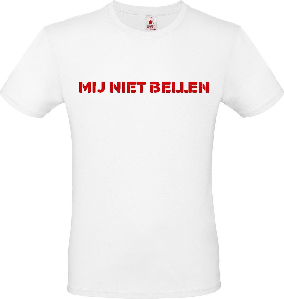 T-shirt met opdruk “Mij niet bellen”, Wit T-shirt met rode opdruk. | Chateau Meiland | Martien Meiland | BC custom
